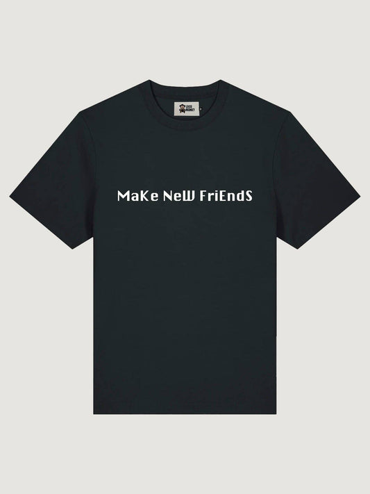 T-shirt unisex nera con stampa “Make New Friends”