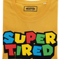 T-shirt unisex "Super Tired" in cotone biologico con stampa