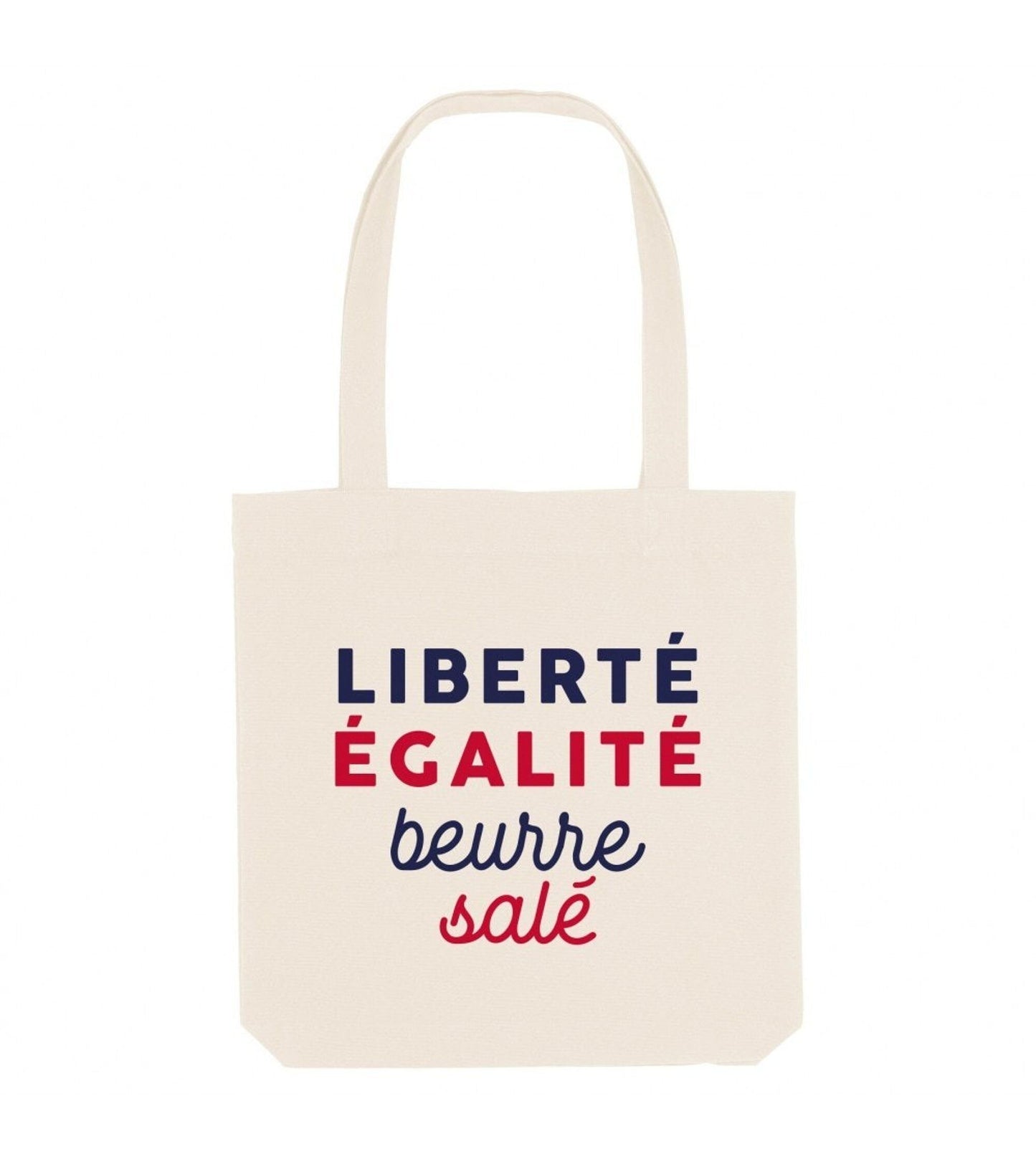 Tote bag in cotone biologico con stampa "Liberté Égalité Beurre Salé"