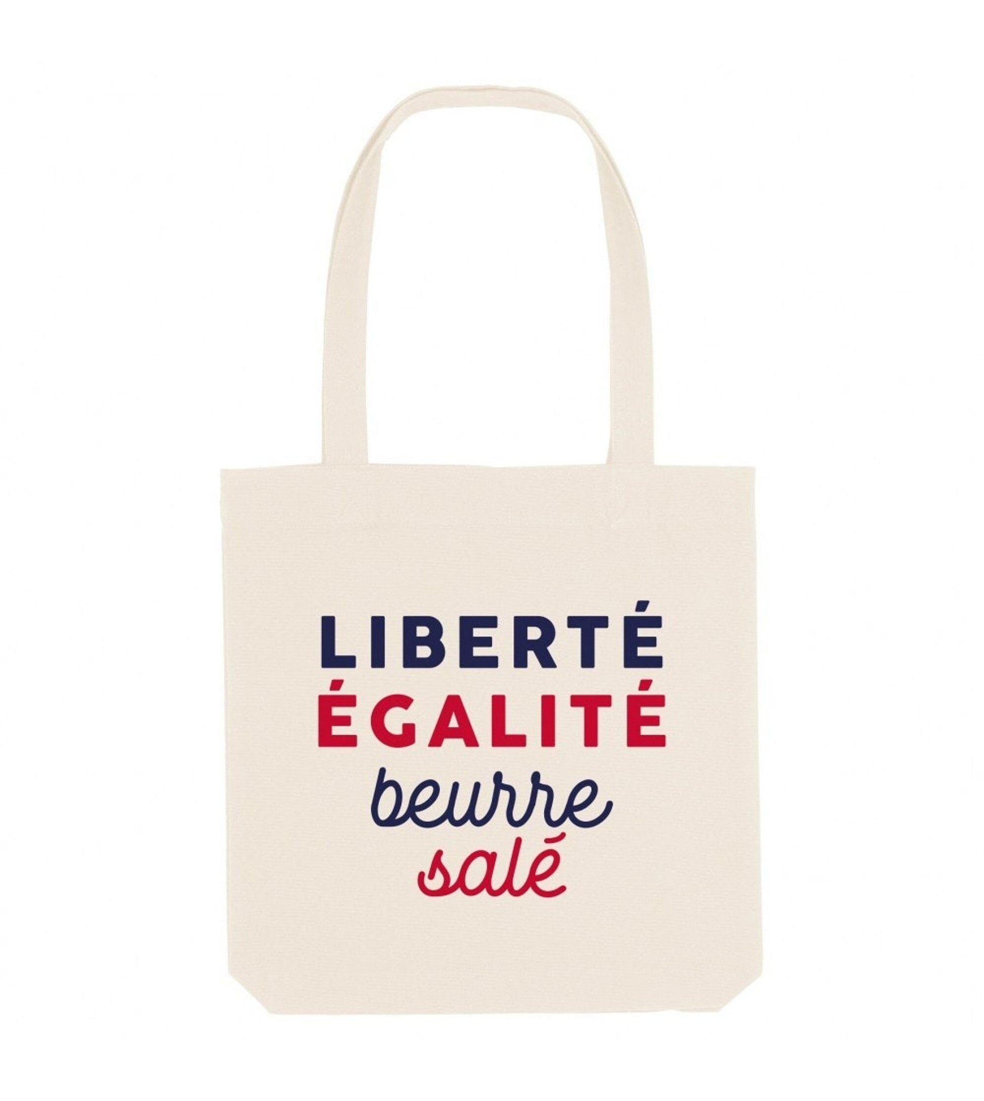 Tote bag in cotone biologico con stampa "Liberté Égalité Beurre Salé"