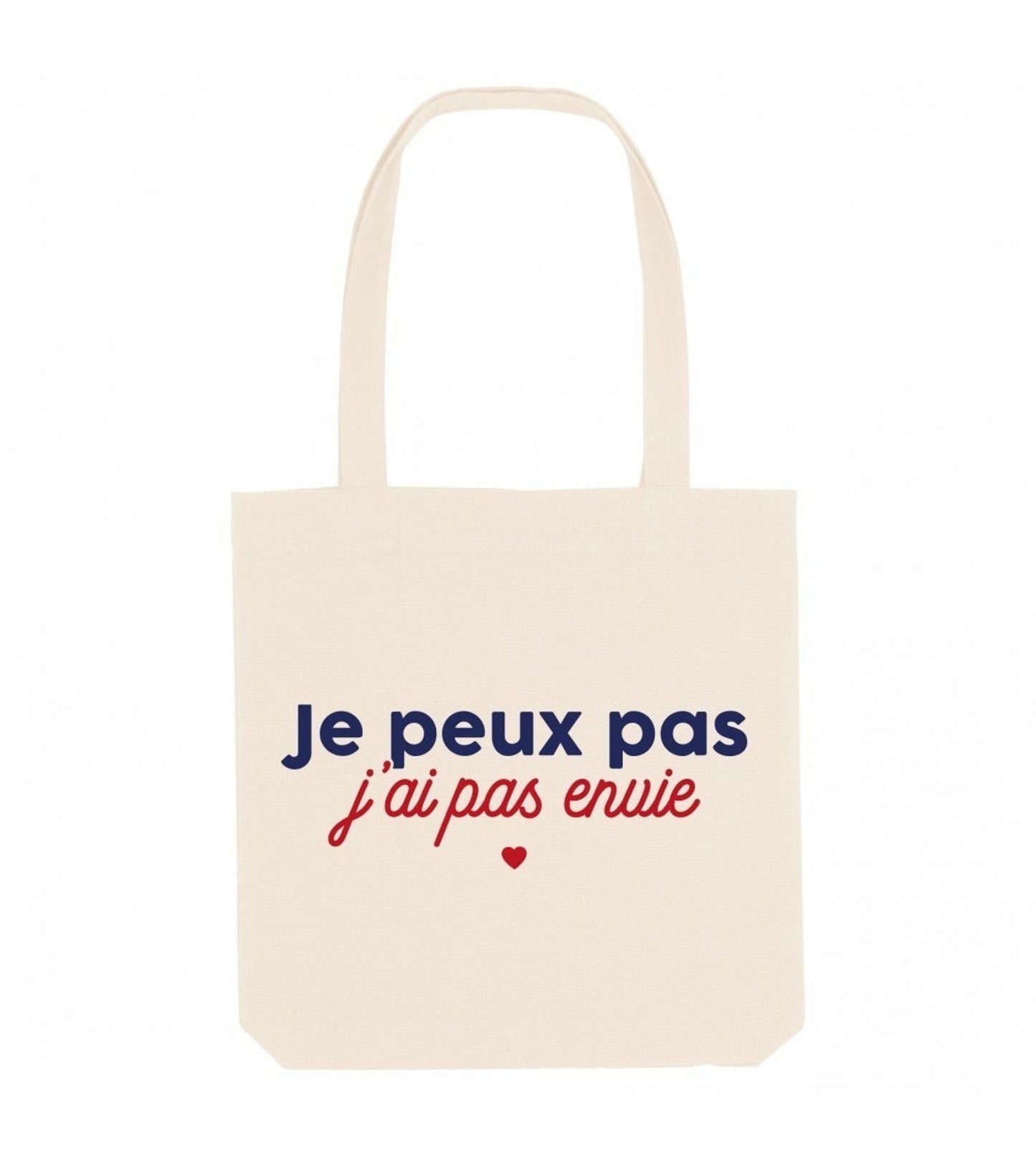 Tote bag in cotone biologico con scritta “Je peux pas j’ai pas envie”