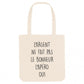 Tote bag in cotone biologico con scritta ironica