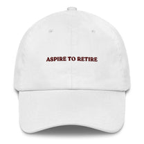 Cappellino dad hat elegante "Aspire to Retire"