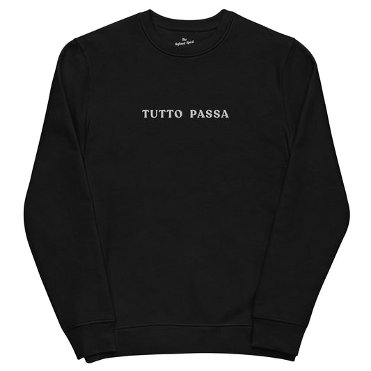 Felpa unisex in cotone biologico con ricamo “Tutto Passa”