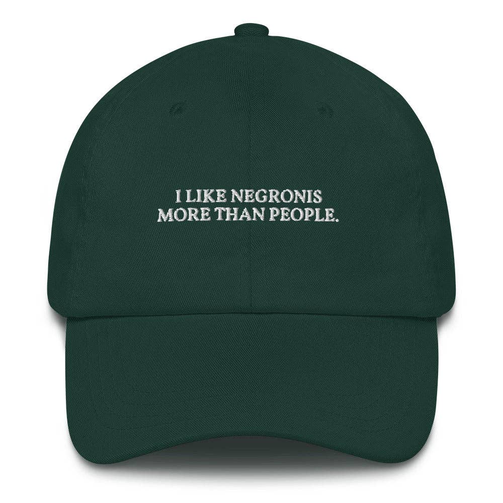 Cappellino ricamato "I Like Negronis More Than People"