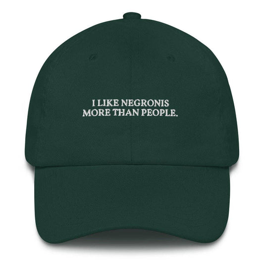 Cappellino ricamato "I Like Negronis More Than People"