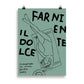 Poster “Il Dolce Far Niente”