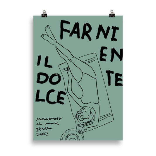 Poster “Il Dolce Far Niente”