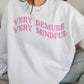 Felpa oversize con stampa “Very Demure Very Mindful”