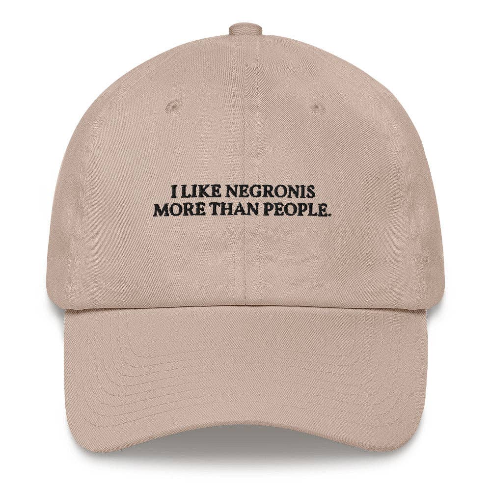 Cappellino ricamato "I Like Negronis More Than People"