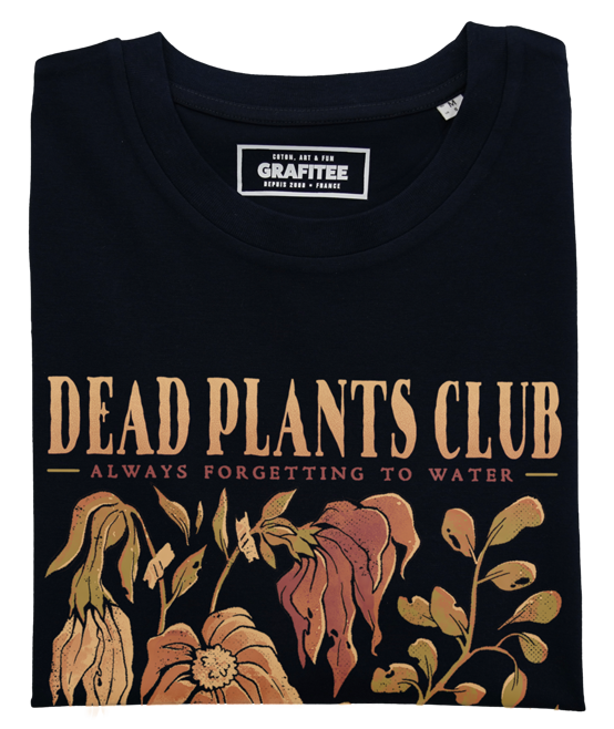 T-shirt Dead Plants Club