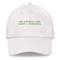Cappellino ricamato "The Birthday Girl Needs a Margarita"