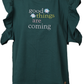 T-shirt con volant “Good Things Are Coming”
