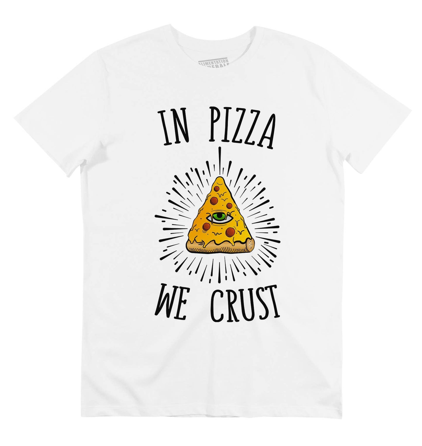 T-shirt unisex “In Pizza We Crust” in cotone biologico
