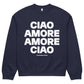 Felpa oversize pesante unisex “Amore Ciao”